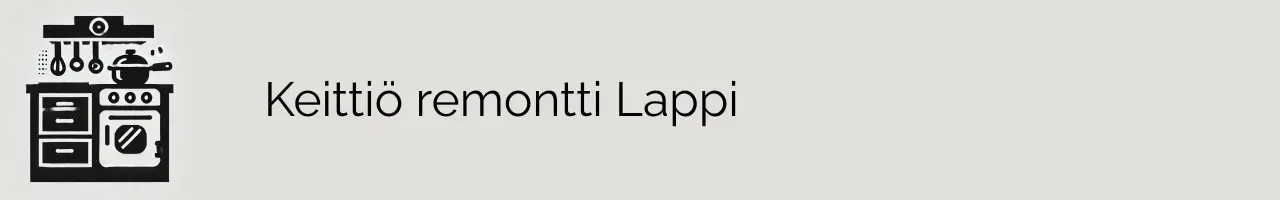 Keittiö remontti Lappi